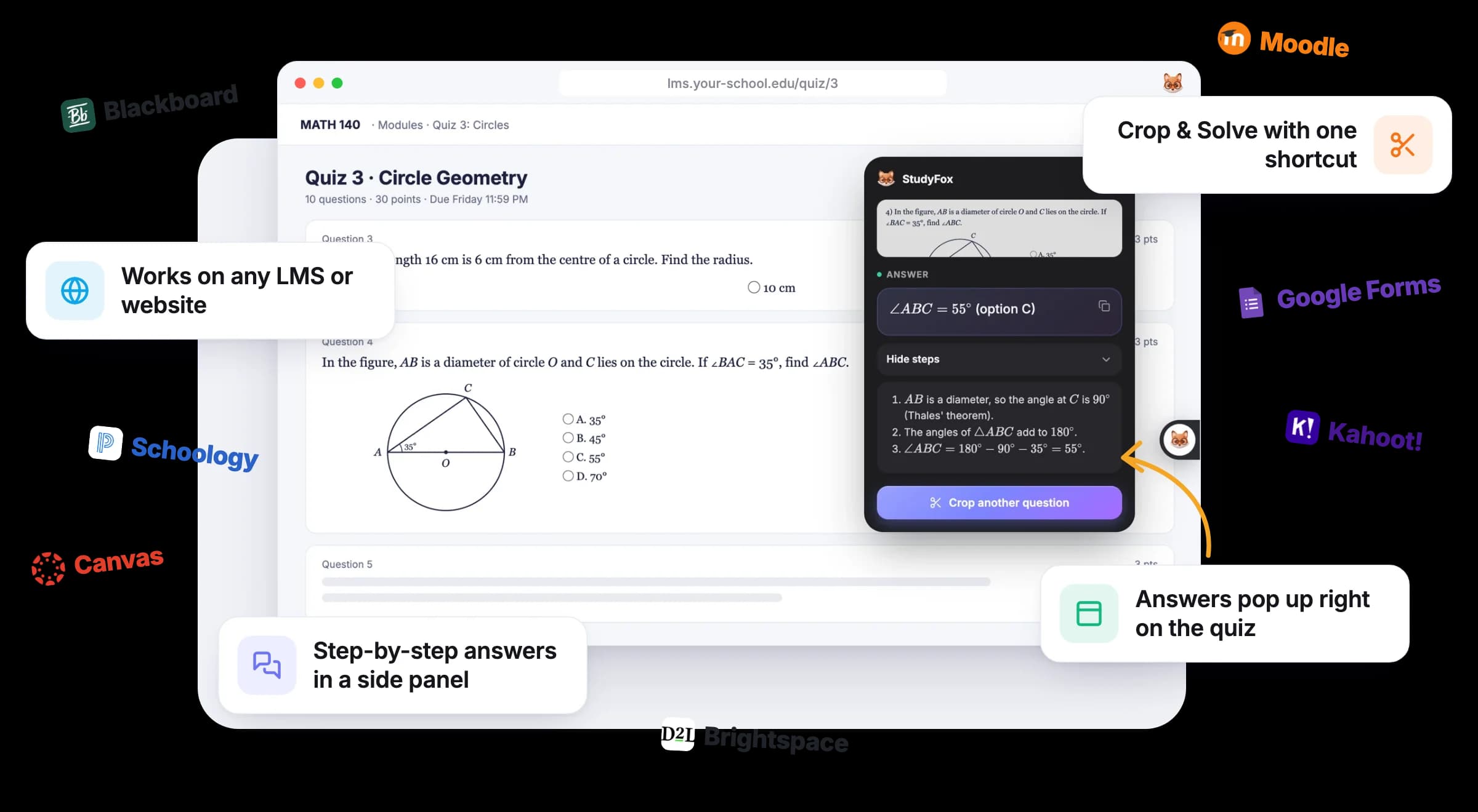 Works with any online class, website or portal. Crop a question and get step-by-step answers in seconds.